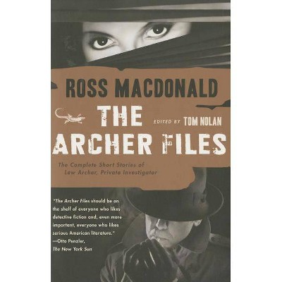 The Archer Files - (Lew Archer) by  Ross MacDonald (Paperback)