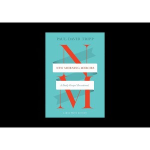 New Morning Mercies - by  Paul David Tripp (Hardcover) - 1 of 1