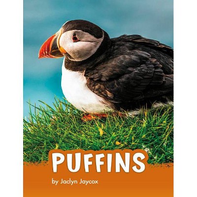 Puffins - (Animals) by  Jaclyn Jaycox (Hardcover)