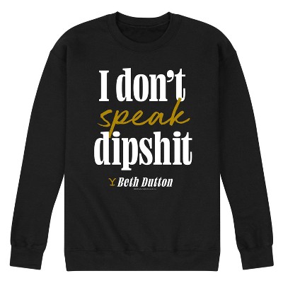 Men's - Yellowstone - Don't Speak Dipsh Graphic Fleece Sweatshirt