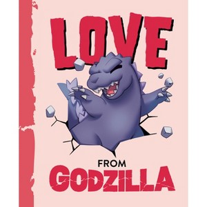 Love from Godzilla - by  Olivia Luchini (Hardcover) - 1 of 1