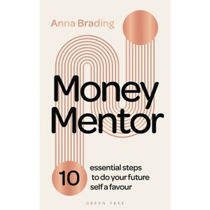 Money Mentor - by  Anna Brading (Hardcover) - 1 of 1