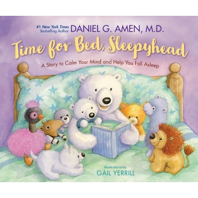 Time for Bed, Sleepyhead - by  Daniel Amen (Paperback)