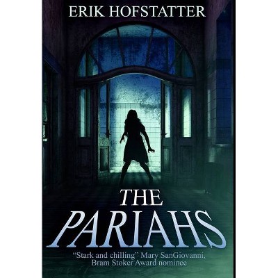 The Pariahs - Large Print by  Erik Hofstatter (Hardcover)