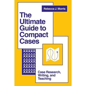 The Ultimate Guide to Compact Cases - by  Rebecca J Morris (Paperback) - 1 of 1