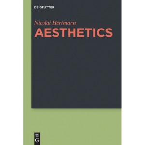 Aesthetics - by  Nicolai Hartmann (Paperback) - 1 of 1