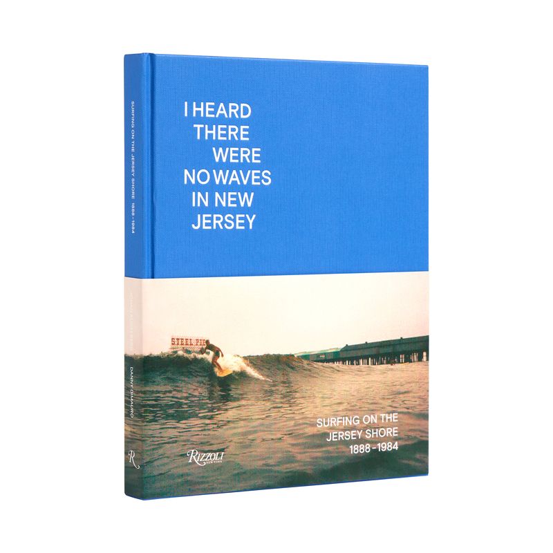 I Heard There Were No Waves in New Jersey - by  Danny Dimauro & Johan Kugelberg (Hardcover), 1 of 2