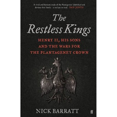 The Restless Kings - by  Nick Barratt (Hardcover)