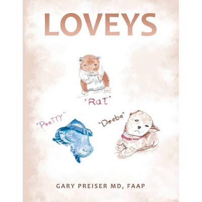 Loveys - by  Gary Preiser Faap (Paperback)