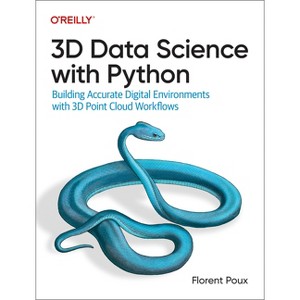 3D Data Science with Python - by  Florent Poux (Paperback) - 1 of 1