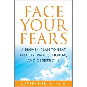 Face Your Fears - by  David Tolin (Hardcover) - 1 of 1