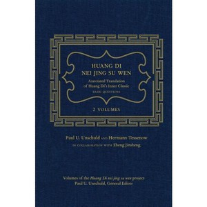 Huang Di Nei Jing Su Wen - Annotated by  Paul U Unschuld & Hermann Tessenow (Hardcover) - 1 of 1