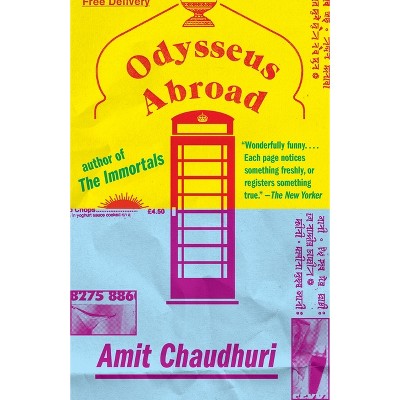 Odysseus Abroad - (Vintage International) by  Amit Chaudhuri (Paperback)
