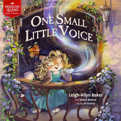 One Small Little Voice - (Freedom Island) by  Leigh-Allyn Baker (Paperback)