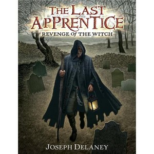 The Last Apprentice: Revenge of the Witch (Book 1) - by Joseph Delaney - 1 of 1