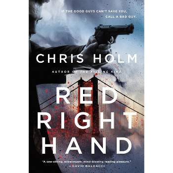 Red Right Hand - (A Michael Hendricks Novel) by  Chris Holm (Paperback)