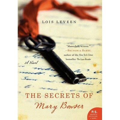 The Secrets of Mary Bowser - (P.S.) by  Lois Leveen (Paperback)