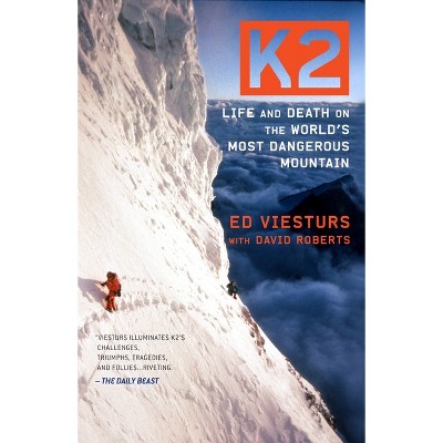 K2 - by  Ed Viesturs & David Roberts (Paperback)