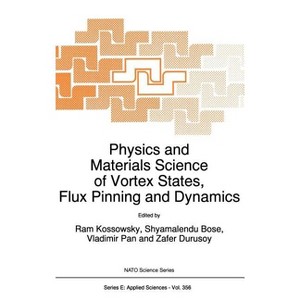Physics and Materials Science of Vortex States, Flux Pinning and Dynamics - (NATO Science Series E:) (Hardcover) - 1 of 1