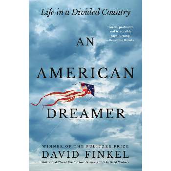 An American Dreamer - by  David Finkel (Hardcover)