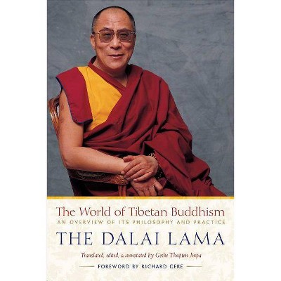 The World of Tibetan Buddhism - by  Dalai Lama (Paperback)