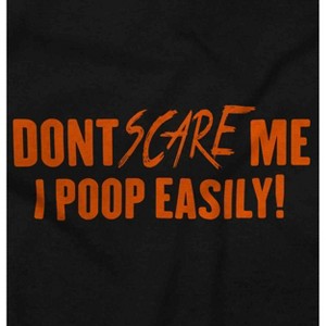 Don't Scare Me Funny Halloween Humor Graphic T Shirt Men or Women Brisco Brands Black X - 1 of 4