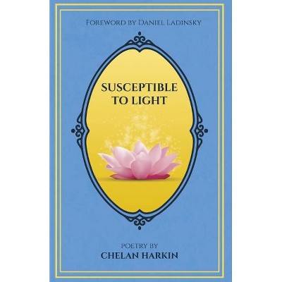 Susceptible to Light - by  Chelan Harkin (Paperback)