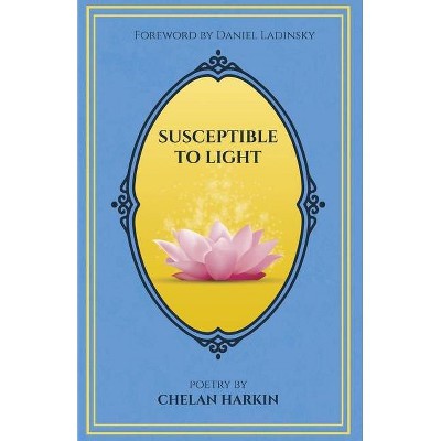 Susceptible to Light - by  Chelan Harkin (Paperback)