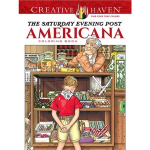 Creative Haven the Saturday Evening Post Americana Coloring Book - (Adult Coloring Books: USA) by  Marty Noble (Paperback) - 1 of 1