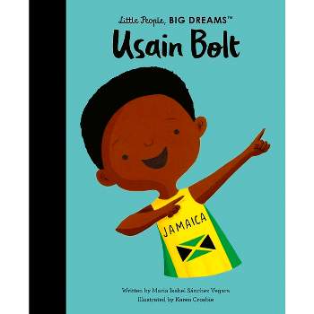 Usain Bolt - (Little People, Big Dreams) by  Maria Isabel Sanchez Vegara (Hardcover)