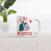 Crazy Dog T-Shirts Ill Be In My Office Mug Funny Novelty Car Mechanic Coffee Cup-11oz - 2 of 4