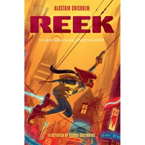 Reek - (Everyone Can Be a Reader (Middle Grade S) by  Alastair Chisholm (Paperback) - 1 of 1