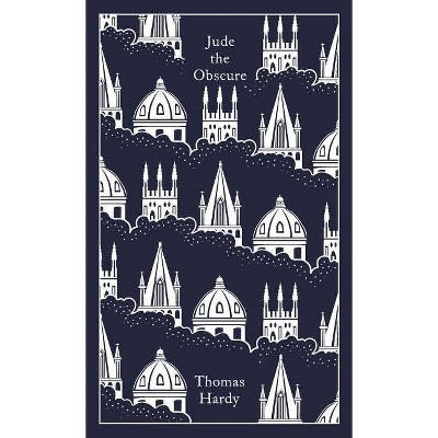 Jude the Obscure - (Penguin Clothbound Classics) by  Thomas Hardy (Hardcover)