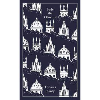 Jude the Obscure - (Penguin Clothbound Classics) by  Thomas Hardy (Hardcover)