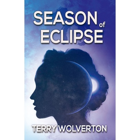 Season of Eclipse - by  Terry Wolverton (Paperback) - image 1 of 1