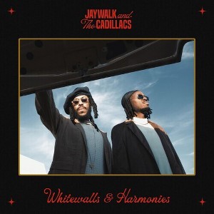 Jaywalk & the Cadillacs - Whitewalls & Harmonies (180 Gram Vinyl) - 1 of 1