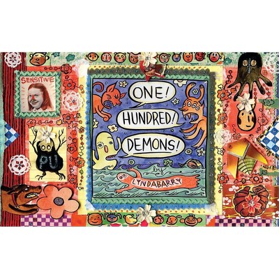 One! Hundred! Demons! - by  Lynda Barry (Hardcover)