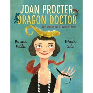 Joan Procter, Dragon Doctor - by  Patricia Valdez (Hardcover) - 1 of 1