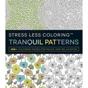 Tranquil Patterns - (Stress Less Coloring) by  Adams Media (Paperback) - 1 of 1
