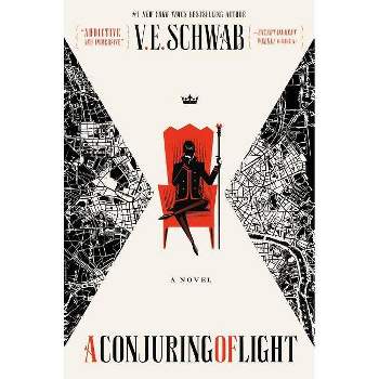 A Conjuring of Light - (Shades of Magic) by  V E Schwab (Hardcover)