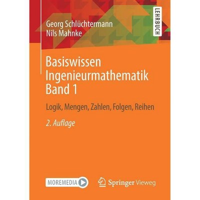 Basiswissen Ingenieurmathematik Band 1 - 2nd Edition by  Georg Schlüchtermann & Nils Mahnke (Paperback)