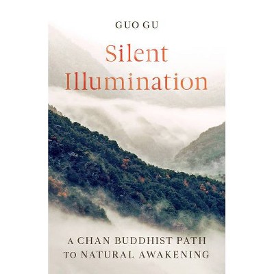 Silent Illumination - by  Guo Gu (Paperback)