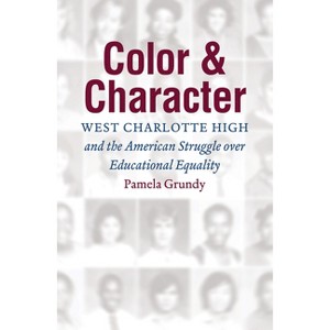 Color and Character - by  Pamela Grundy (Paperback) - 1 of 1