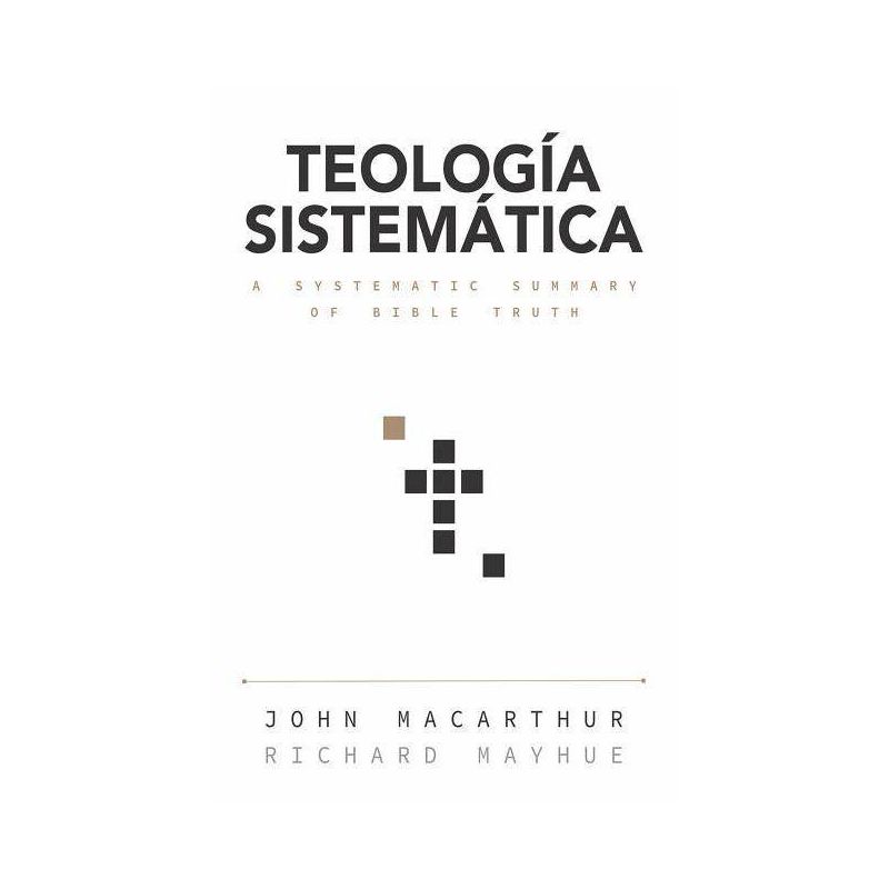 Teología Sistemática - by  John MacArthur (Hardcover), 1 of 2