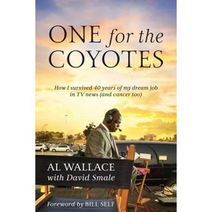 One for the Coyotes - by  Al Wallace (Paperback) - 1 of 1