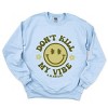 Simply Sage Market S.W.Smiley Don't Kill My Vibe Smiley Face Sweatshirt - 2 of 4