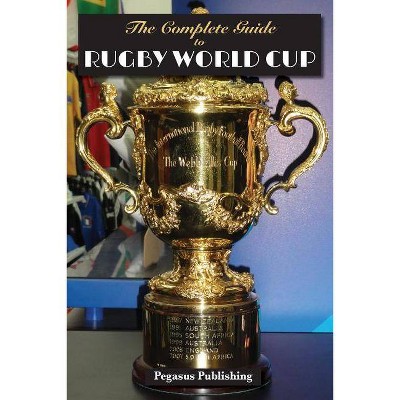 The Complete Guide to Rugby World Cup - (Sports Compendium) (Paperback)