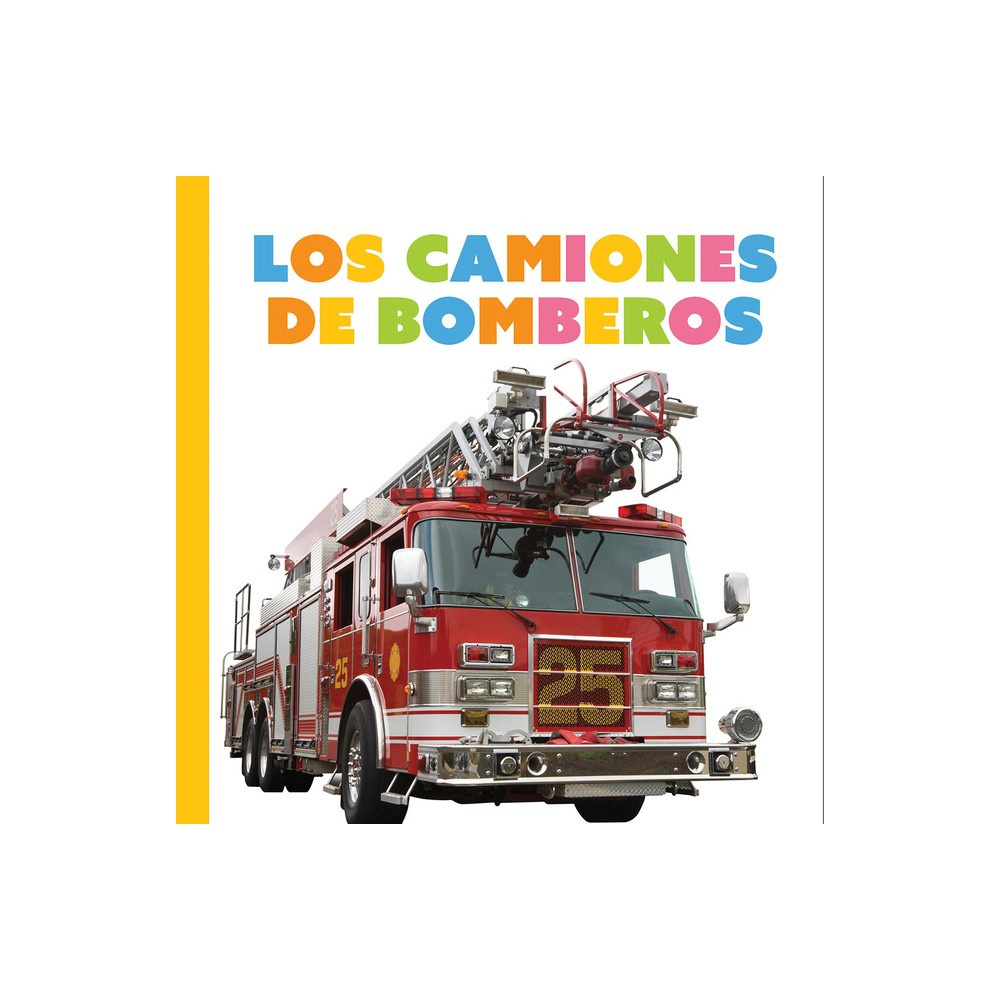 Camiones de Bomberos - by Meg Greve (Paperback)