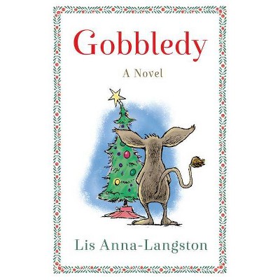 Gobbledy - by  Lis Anna-Langston (Paperback)