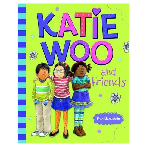 Katie Woo And Friends (katie Woo Series) (paperback) By Fran Manushkin ...